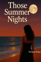 Okładka - Those summer nights - Tomasz Polus