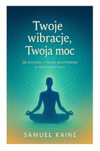 Twoje wibracje, Twoja moc