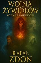 Okładka - Wojna Żywiołów. Wydanie Rozszerzone - Rafał Zdon