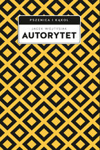 Okładka - Autorytet - Jacek Wojtysiak