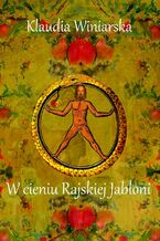 Okładka - W cieniu Rajskiej Jabłoni - Klaudia Winiarska