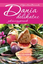 Okładka - Dania delikatne jak świeży poranek - Edyta Anna Biernacka