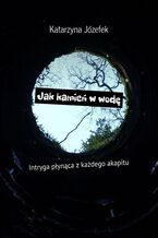 Jak kamień w wodę
