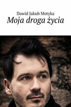 Moja droga życia