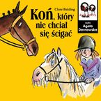 Okładka - Koń, który nie chciał się ścigać - Clare Balding