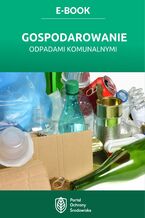 Okładka - Gospodarowanie odpadami komunalnymi - Praca zbiorowa