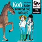 Okładka - Koń, który nauczył się tańczyć - Clare Balding