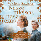 Nasze miejsce, nasz czas