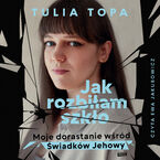 Okładka - Jak rozbiłam szkło. Moje dorastanie wśród Świadków Jehowy - Tulia Topa