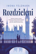 Okładka - Rozdzieleni. Tom 1 - Iwona Feldmann