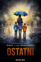Okładka - Ostatni - (samodzielna mama) Kinga z domu Grabowska