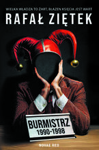 Okładka - Burmistrz 1990-1998 - Rafał Ziętek