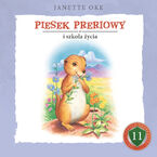 PIESEK PRERIOWY i szkoła życia