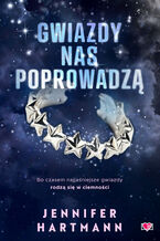 Okładka - Gwiazdy nas poprowadzą - Jennifer Hartmann