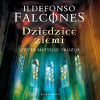 Okładka - DZIEDZICE ZIEMI - Ildefonso Falcones