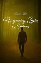 Na granicy Życia i Śmierci