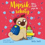 Mopsik, który chciał pójść do szkoły. Tom 14
