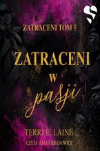 Okładka - Zatraceni w pasji. Zatraceni tom V - Terri E. Laine