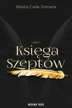 Okładka - Księga Szeptów - Część I - Marta Calik-Tomera