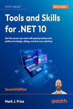 Okładka - Tools and Skills for .NET 10. Get the career you want with good practices and patterns to design, debug, and test your solutions - Second Edition - Mark J.  Price
