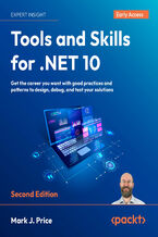 Okładka - Tools and Skills for .NET 10. Get the career you want with good practices and patterns to design, debug, and test your solutions - Second Edition - Mark J.  Price