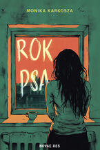 Okładka - Rok Psa - Monika Karkosza