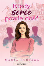 Kiedy serce powie dość