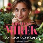 Okładka - Do trzech razy miłość - Krystyna Mirek