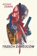 Okładka - Trzech zabójców - Kotaro Isaka