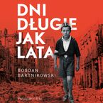 Okładka - Dni długie jak lata - Bogdan Bartnikowski