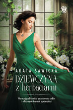 Okładka - Dziewczyna z herbaciarni - Agata Sawicka