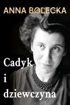 Okładka - Cadyk i dziewczyna - Anna Bolecka