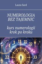 Okładka - Numerologia bez tajemnic. Kurs numerologii krok po kroku - Laura Sard