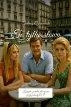 Okładka - To tylko słowa - Tadeusz Czerniawski