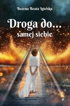 Droga do... samej siebie