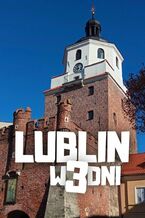 Okładka - Lublin w 3 dni - Jakub Strzelecki