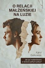 O relacji małżeńskiej na luzie