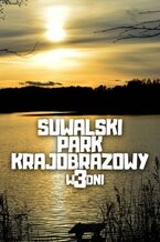 Okładka - Suwalski Park Krajobrazowy w 3 dni - Jakub Strzelecki