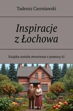 Inspiracje z Łochowa