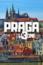 Okładka - Praga w 3 dni - Jakub Strzelecki