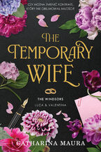 Okładka - The Temporary Wife. The Windsors. Tom 2 - Catharina Maura