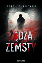 Okładka - Żądza zemsty - Tomasz Tomaszewski