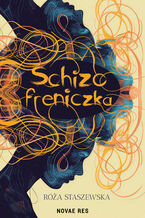 Okładka - Schizofreniczka - Staszewska