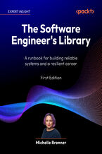 Okładka - The Software Engineer's Library. A runbook for building reliable systems and a resilient career - Michelle Brenner