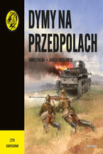 Dymy na przedpolach. Żółty tygrys