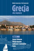 Grecja dla żeglarzy (#3). Grecja dla żeglarzy. Tom 3. Dodekanez, Sporady Północne, Evia