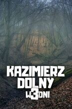 Kazimierz Dolny w 3 dni