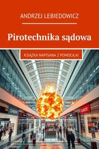 Pirotechnika sądowa