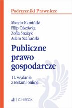 Okładka - Publiczne prawo gospodarcze z testami online - Marcin Kamiński, Filip Olszówka, Zofia Snażyk