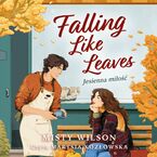 Falling Like Leaves. Jesienna miłość